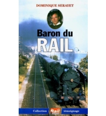Baron du rail - Dominique Serayet
